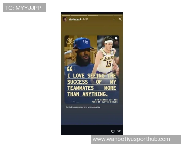 詹姆斯强调团队合作的重要性以身作则激励队友共同进步 詹姆斯强调团队合作的重要性以身作则激励队友共同进步