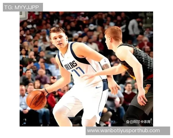 艾顿谈与东契奇合作心得强调内线施压需耐心与快速移动